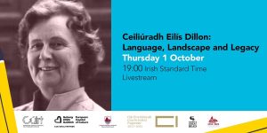 CEILIÚRADH EILÍS DILLON: LANGUAGE, LANDSCAPE AND LEGACY