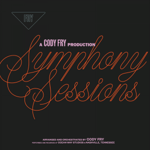 Recent Grammy-nom Cody Fry Releases ‘Symphony Sessions’ ft. viral TikTok hits “I Hear A Symphony” and “Eleanor Rigby”