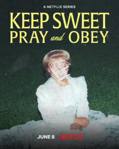 KEEP SWEET: PRAY AND OBEY | Netflix Series Announcement & Trailer Debut | Premieres June 8