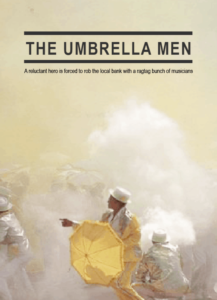 Toronto International Film Festival TIFF 2022 International Premiere of South African Caper Heist Comedy Feature Film “The Umbrella Men”