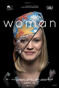WOMAN – a film by Anastasia Mikova and Yann Arthus-Bertrand – opening on August 14