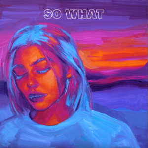 Louis The Child Release New Single “So What” Feat . A R I Z O N A