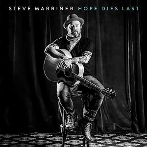 Steve Marriner – Hope Dies Last