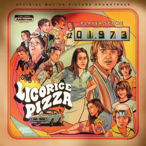 REPUBLIC RECORDS ANNOUNCES LICORICE PIZZA ORIGINAL MOTION PICTURE SOUNDTRACK OUT NOW