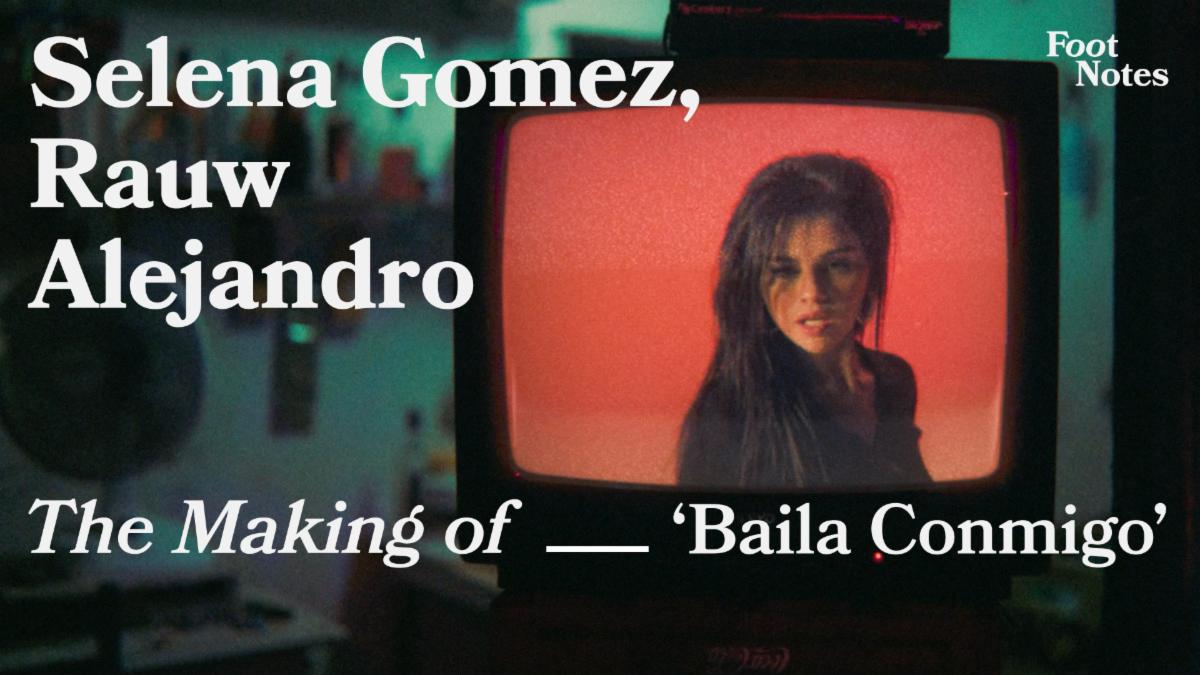 Selena Gomez goes behind the scenes of “Baila Conmigo” for Vevo Footnotes