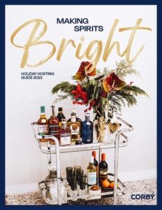 Make the Season Bright with the Corby Spirit and Wine Holiday Hosting Guide