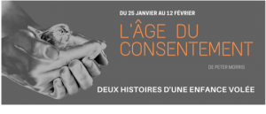L’âge du consentement at théâtre Prospero from January 25, 2022