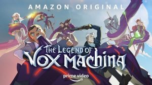 Prime Video’s THE LEGEND OF VOX MACHINA – Premieres Friday