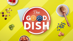 The Good Dish Now On CTV!