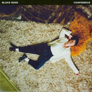 Blake Rose Releases New Track, ‘Confidence’ and Supporting Ashe on North American Tour This Spring