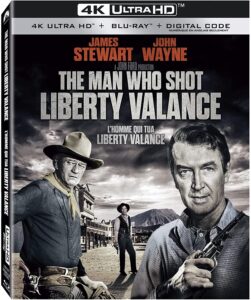 The Man Who Shot Liberty Valance – 4K Ultra HD Blu-Ray Edition