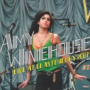AMY WINEHOUSE – LIVE AT GLASTONBURY 2007 – OUT NOW!