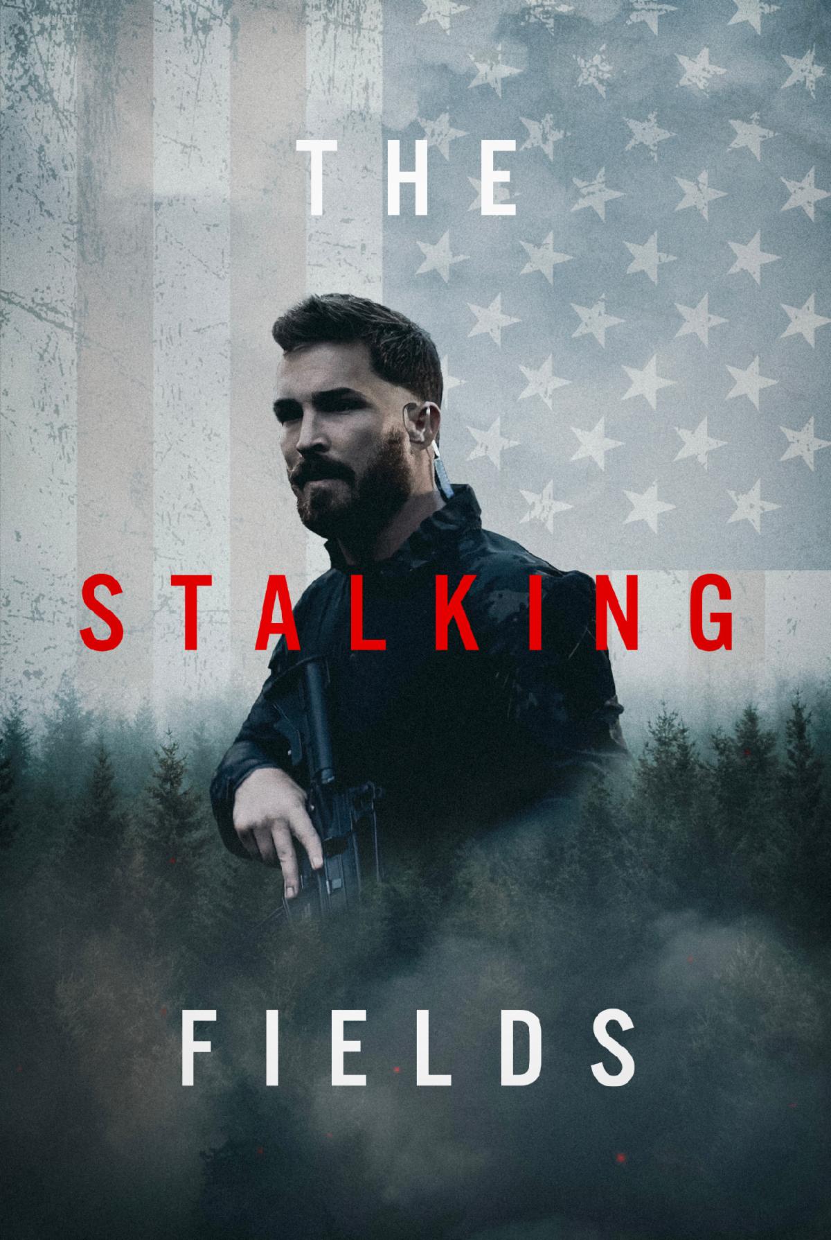The Stalking Fields – A High Stakes Action Thriller – OPENING ON DIGITAL PLATFORMS ON JANUARY 17